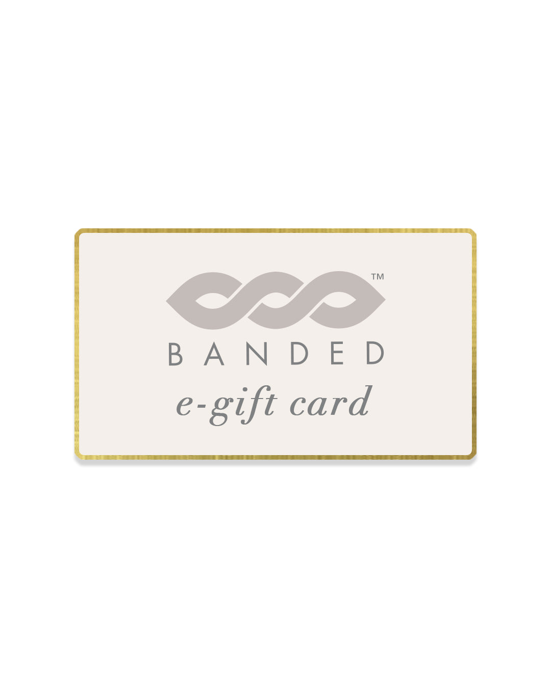 BANDED Gift Card